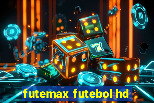 futemax futebol hd